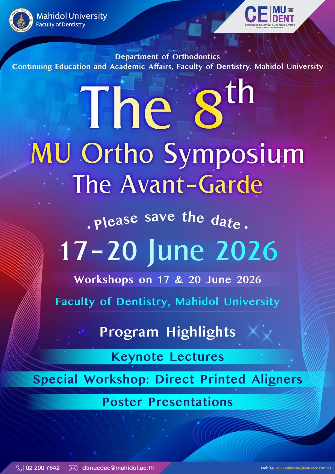 Save the Date! เตรียมพบกับงานประชุมวิชาการด้านจัดฟันครั้งยิ่งใหญ่แห่งปี ภาควิชาทันตกรรมจัดฟัน คณะทันตแพทยศาสตร์ มหาวิทยาลัยมหิดล ขอเชิญชวนทันตแพทย์ทุกท่านเข้าร่วมงาน  “The 8th MU Ortho Symposium: The Avant-Garde”
